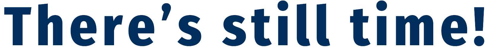 Events - There's still time!