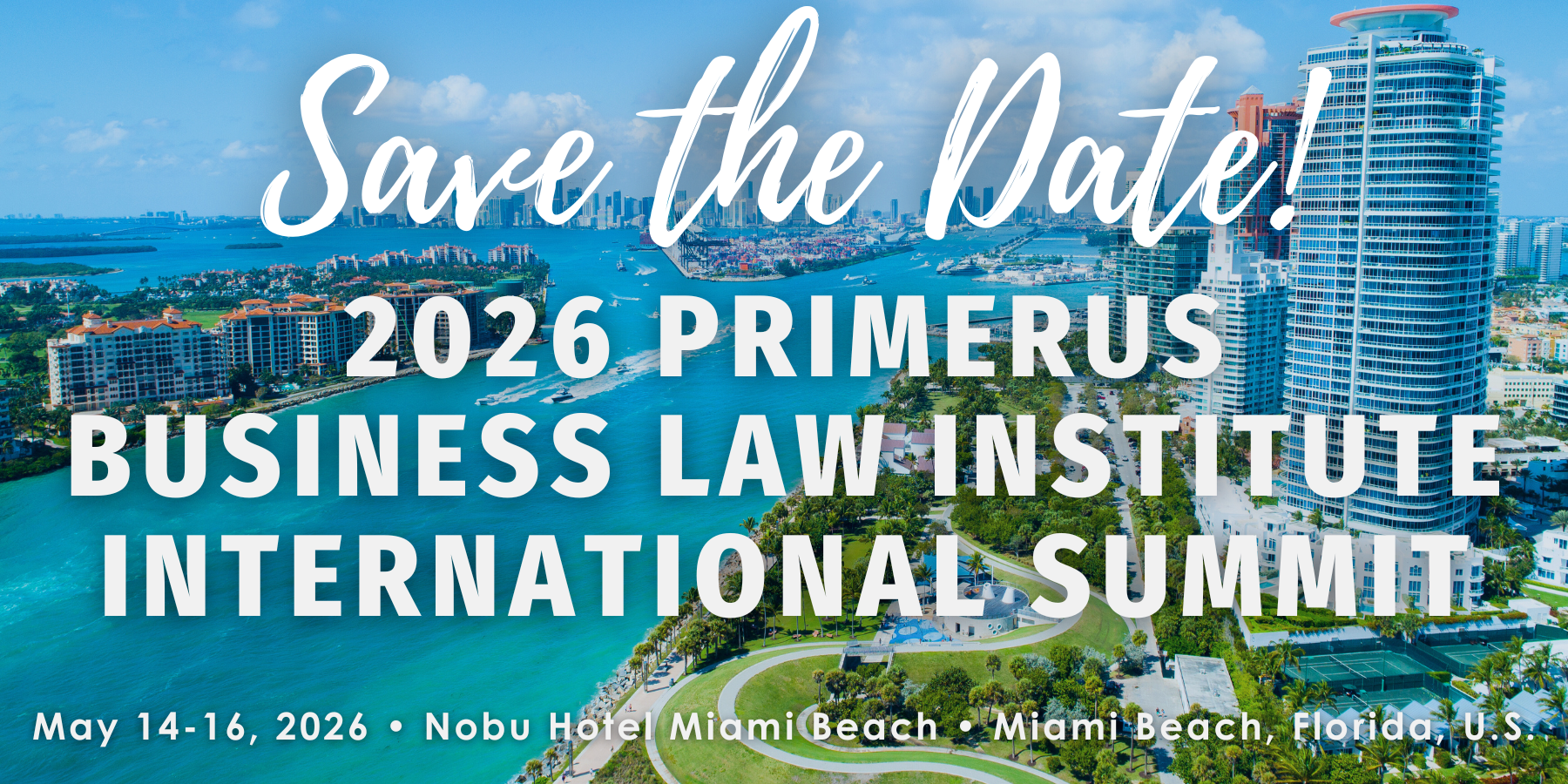 Save the Date - 2026 PBLI International Summit - May 14-16, 2026 - Nobu Hotel Miami Beach - Miami Beach, Florida, U.S.