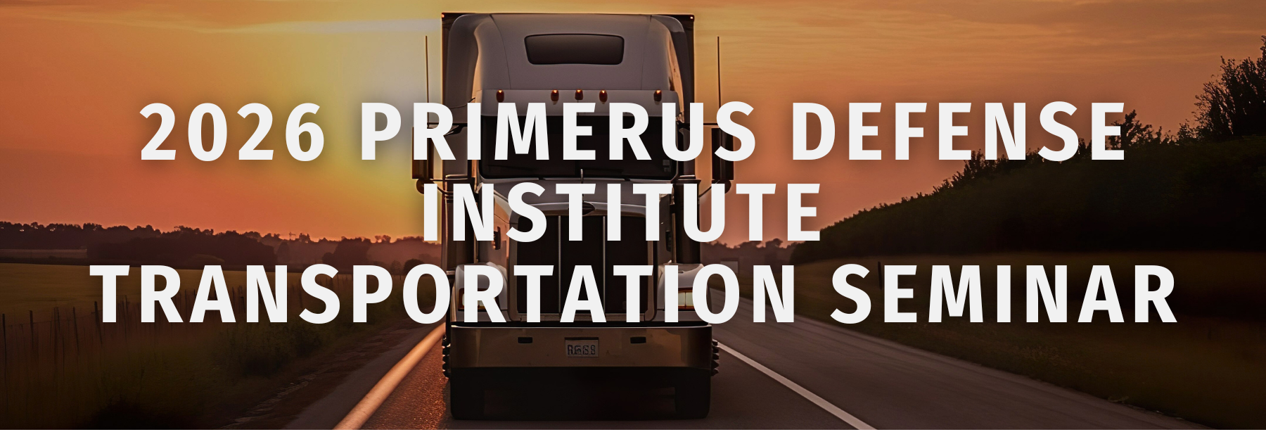 2026 Primerus Defense Institute Transportation Seminar