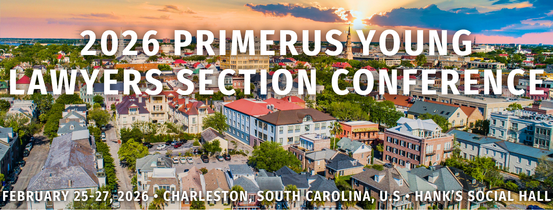 2026 Primerus Young Lawyers Section Conference – February 25-27, 2026 – Charleston, South Carolina, U.S. – Hank's Social Hall