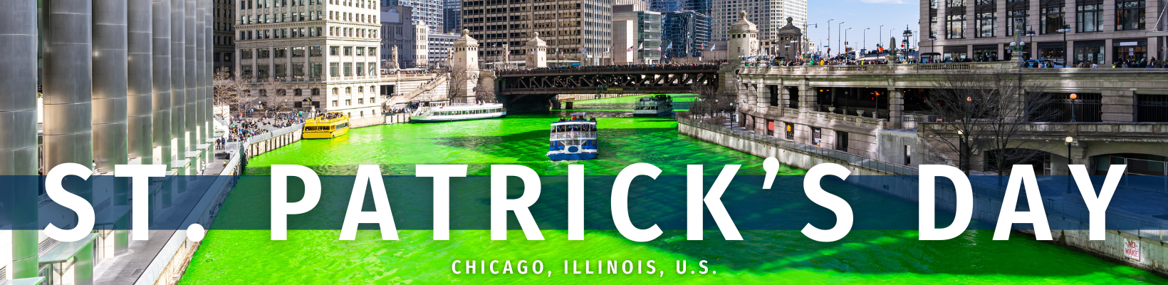 2026 March 17 - St. Patrick's Day Travelogue - Chicago, Illinois, U.S. - Header
