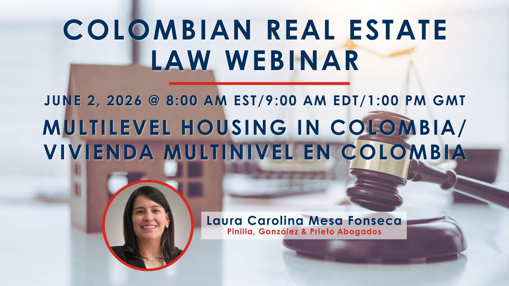 Colombian Real Estate Law Webinar - 2026 06 June 02 - Multilevel Housing in Colombia/Vivienda multinivel en Colombia