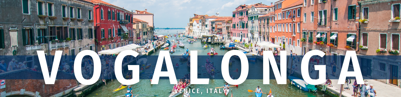 2026 May 19 - Festival Travelogue - Venice, Italy Vogalonga