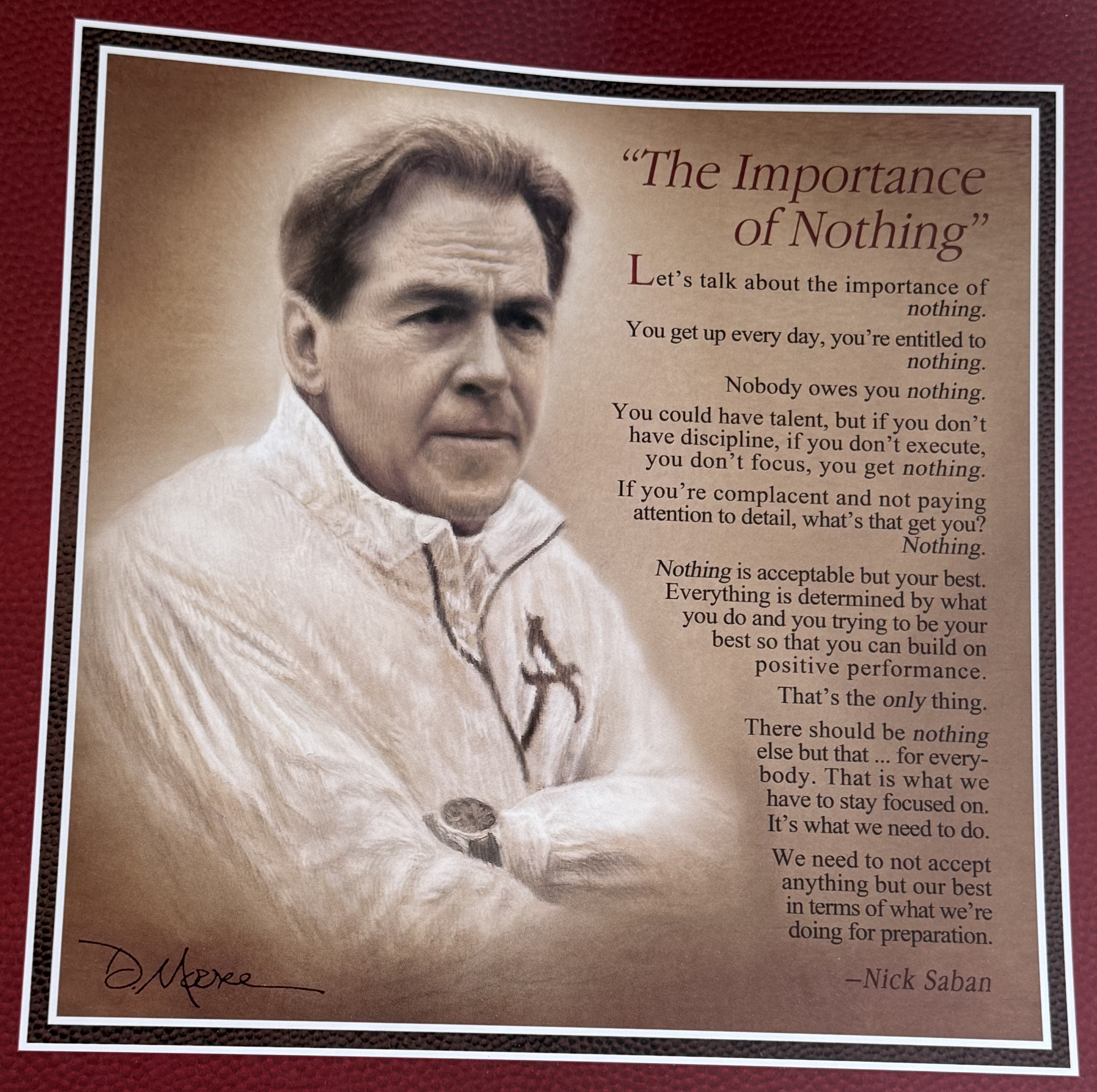 Ford, a fervent Alabama football fan, keeps an inspirational quote on his desk from legendary coach Nick Saban about approaching every responsibility with discipline and humility.