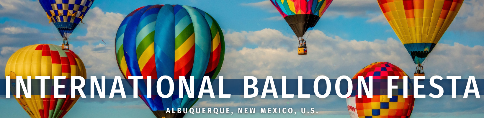 2026 October 06 - Weekly Festival Travelogue - Albuquerque, New Mexico, U.S. - Albuquerque Hot Air Balloon Festival - Header