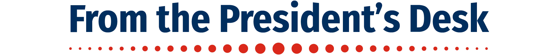 From the President's Desk